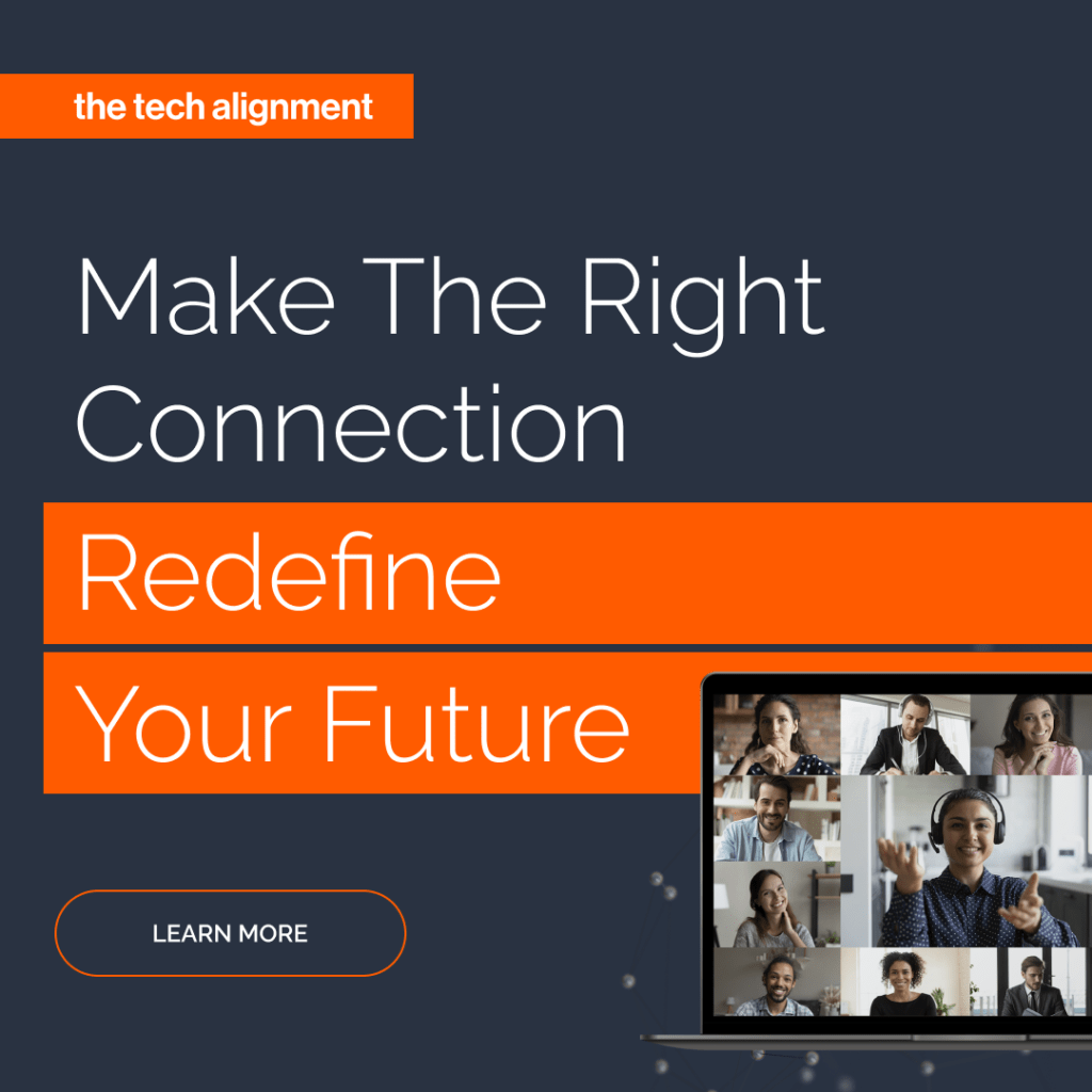 Tech alignment advertisement encouraging making the right connection and redefining your future.