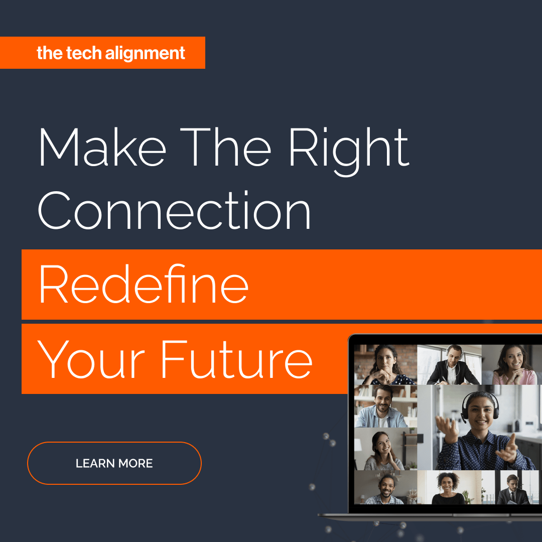 Tech alignment advertisement encouraging making the right connection and redefining your future.